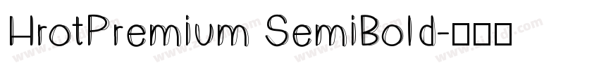 HrotPremium SemiBold字体转换